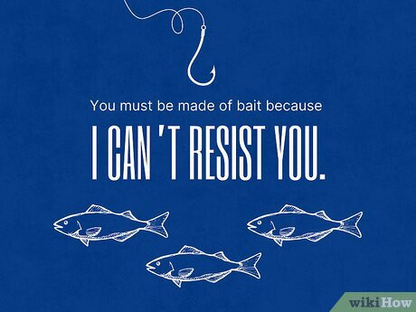 Hook your crush with a flirty pick-up line.