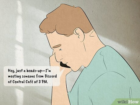 Step 8 Always tell a friend or family member where you're going.