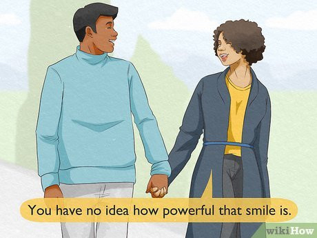 Insist that his smile is so much cuter than he could even imagine.